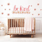 Be Kind Wall Sticker, Inspirational Quote Nursery Decor, Pink Floral Blossom Wall Decals, Girls Room Kids Bedroom Peel and Stick Wall Art